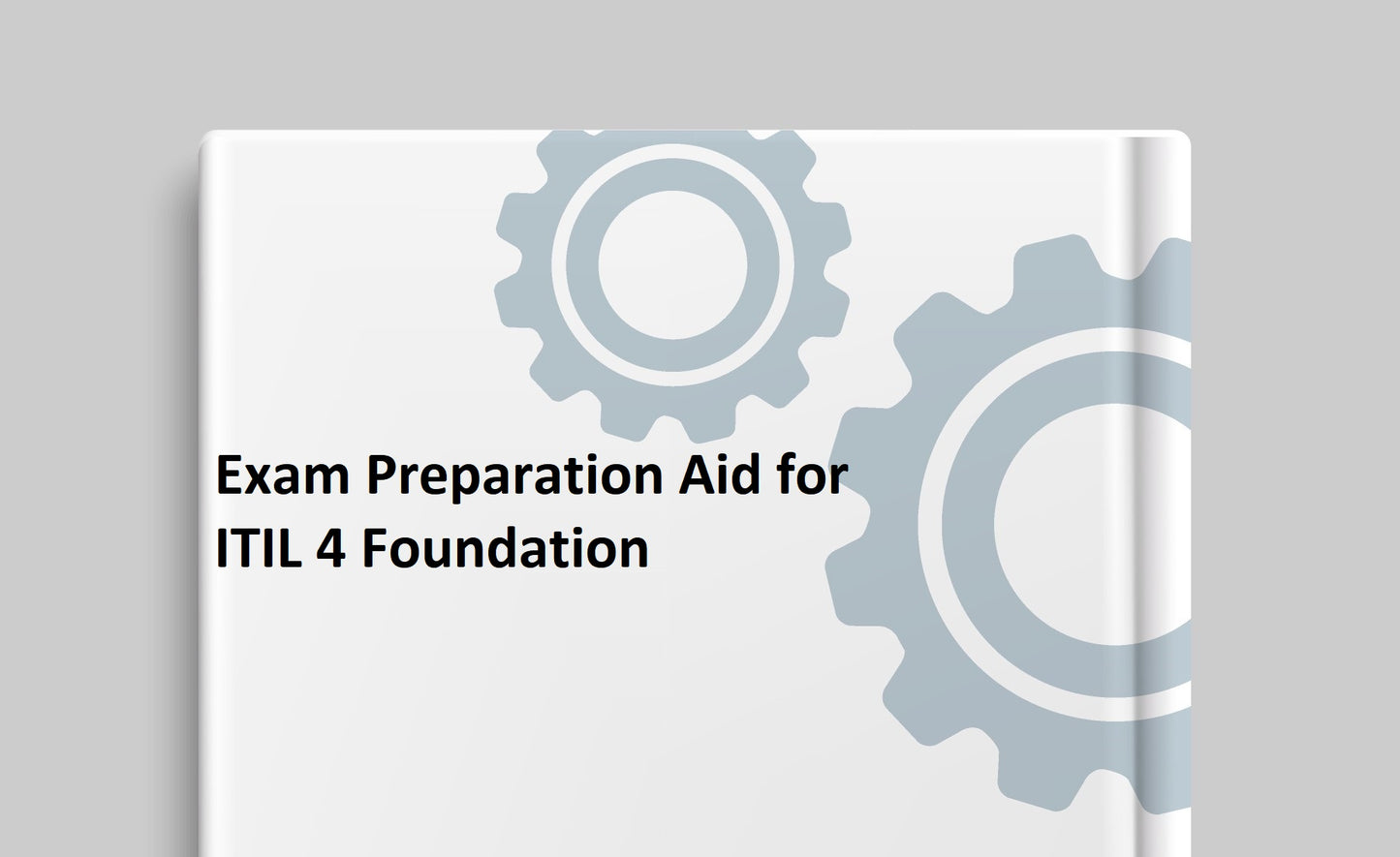 Exam Preparation Aid for ITIL 4 Foundation
